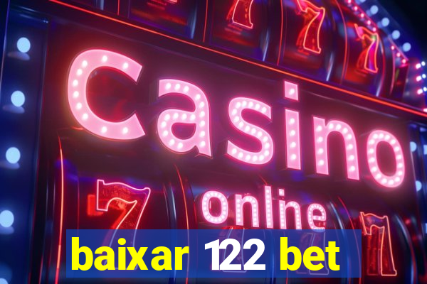 baixar 122 bet